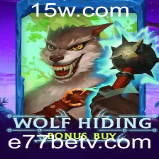 Descubra o Mundo de WolfHidingBonusBuy no e77bet